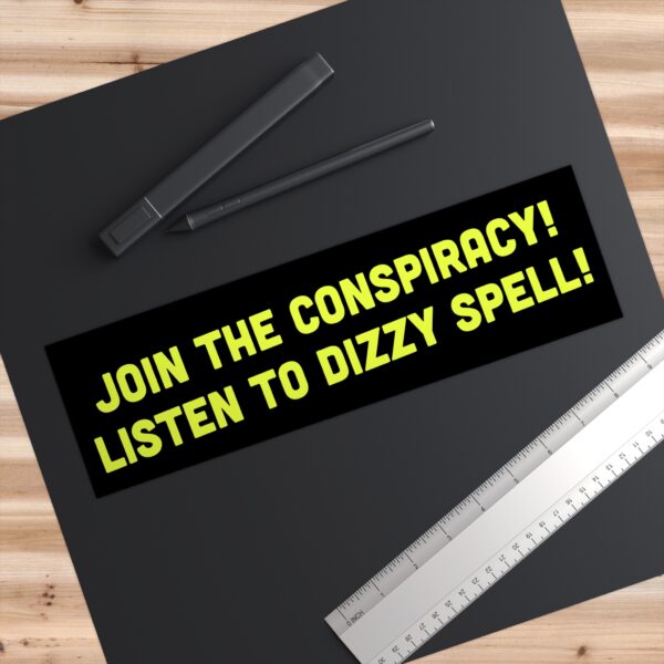 Join The Conspiracy bumper sticker - Image 3
