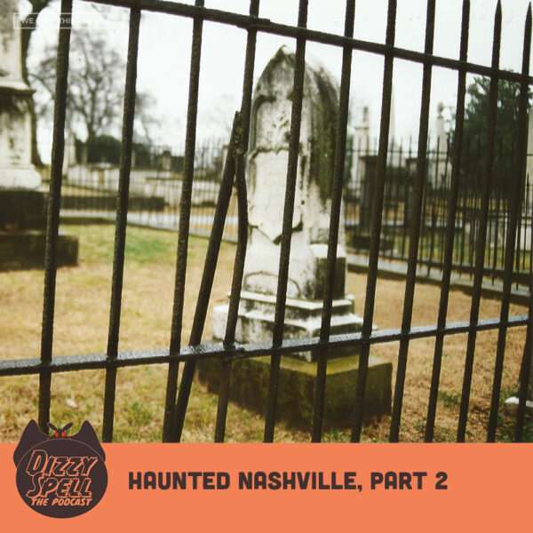 012: Haunted Nashville, part 2